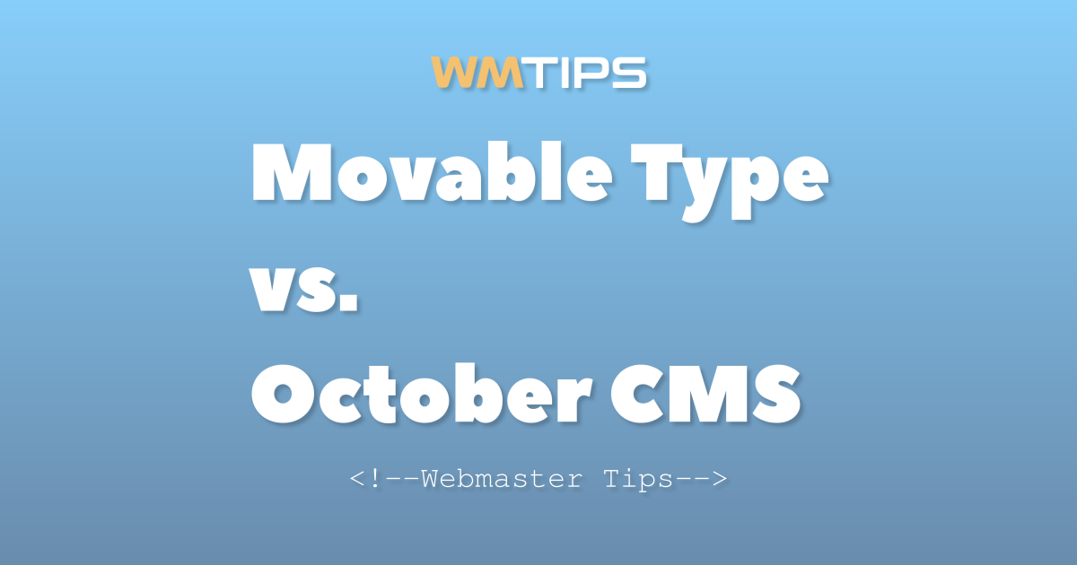 Movable Type vs. October CMS Usage and Pricing Comparison