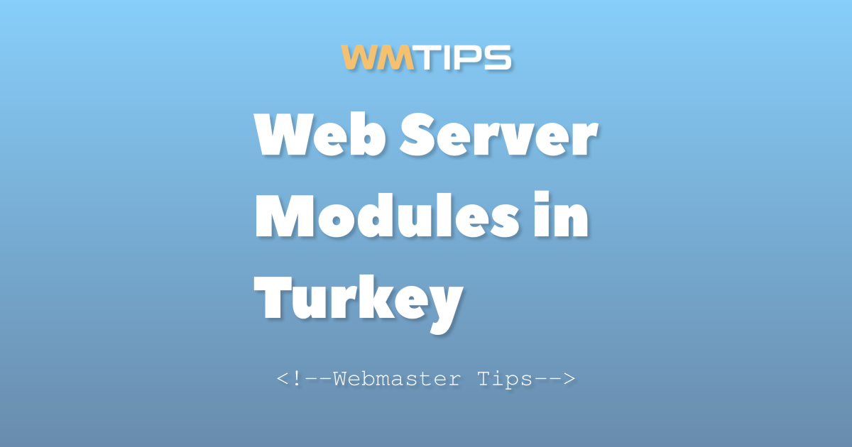 Top 14 Web Server Modules in Turkey by Market Share (2026)