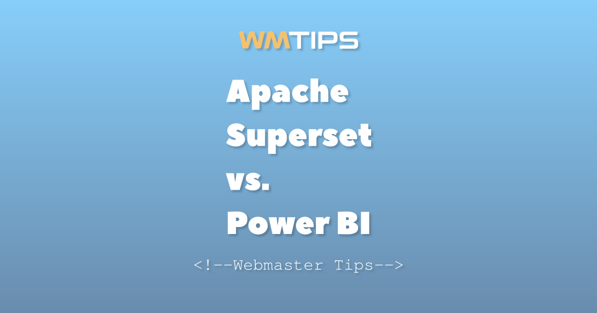 Apache Superset vs. Power BI: 2026 Market Share & Usage Comparison