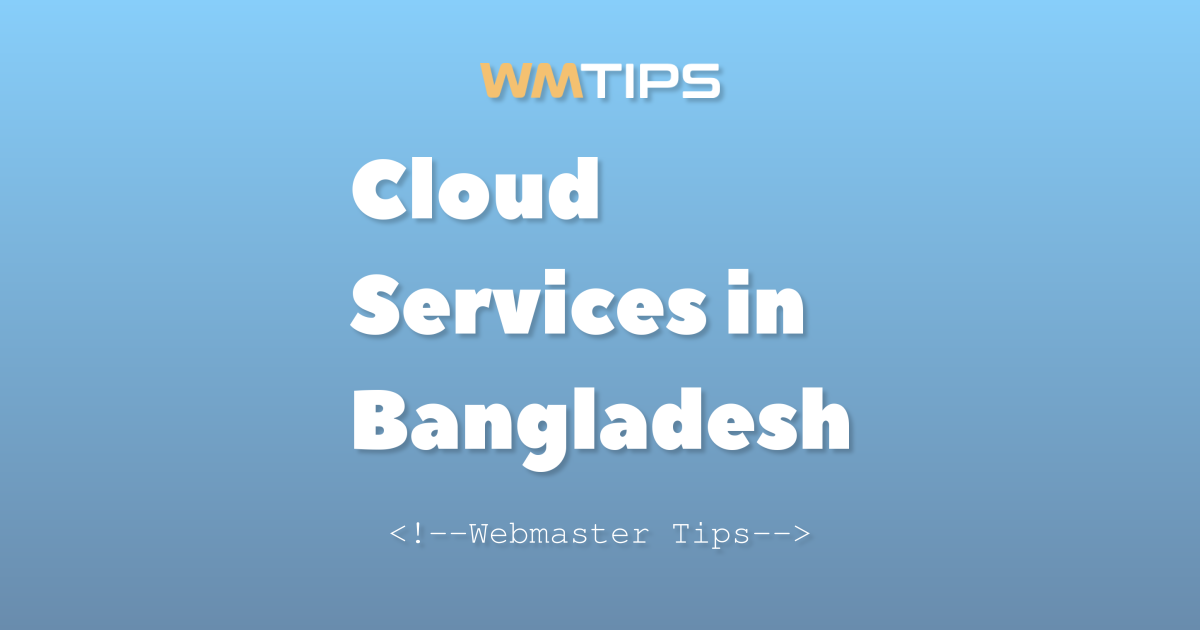 Top 16 Cloud Services in Bangladesh by Market Share (2026)
