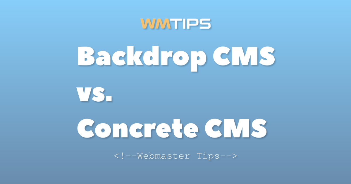 Backdrop CMS vs. Concrete CMS: 2026 Market Share & Usage Comparison