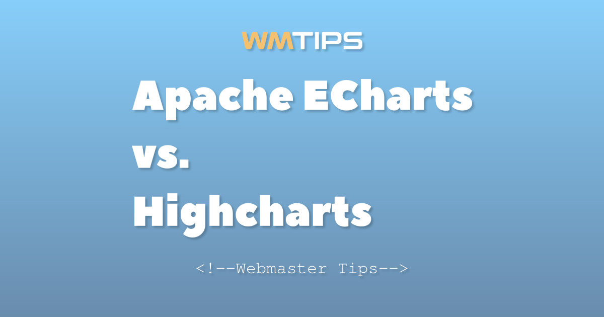 Apache ECharts vs. Highcharts: 2026 Market Share & Usage Comparison