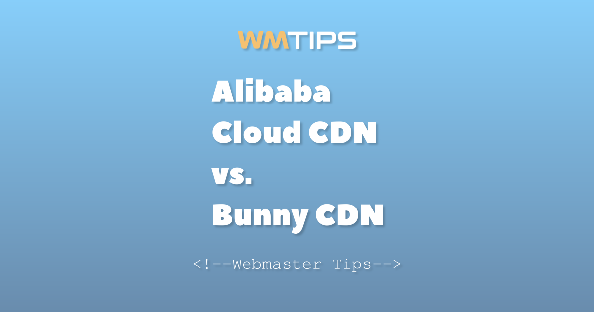 Alibaba Cloud CDN vs. Bunny CDN: 2026 Market Share & Usage Comparison