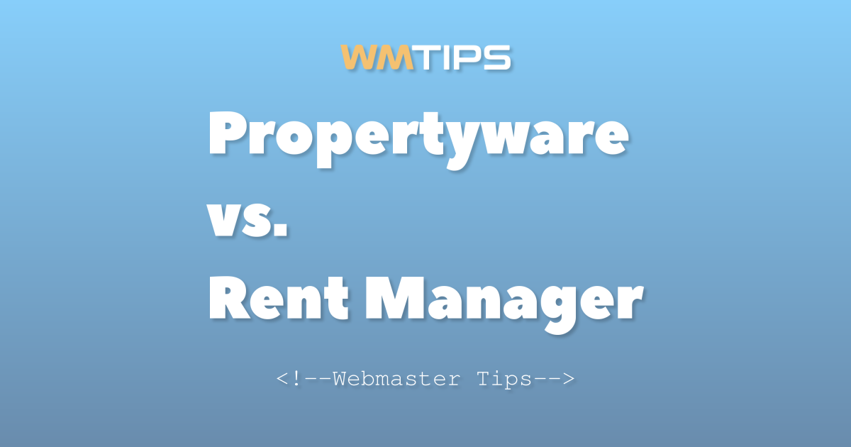 Propertyware vs. Rent Manager: 2026 Market Share & Usage Comparison