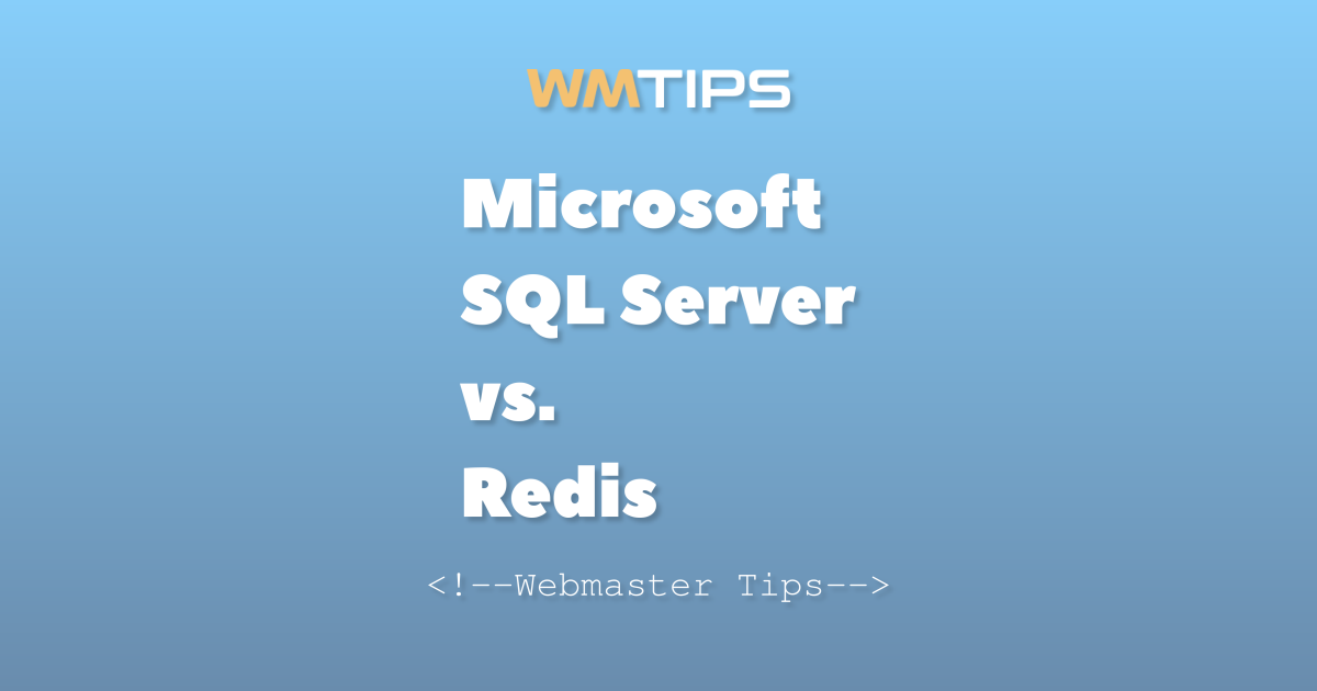 Microsoft SQL Server vs. Redis: 2026 Market Share & Usage Comparison