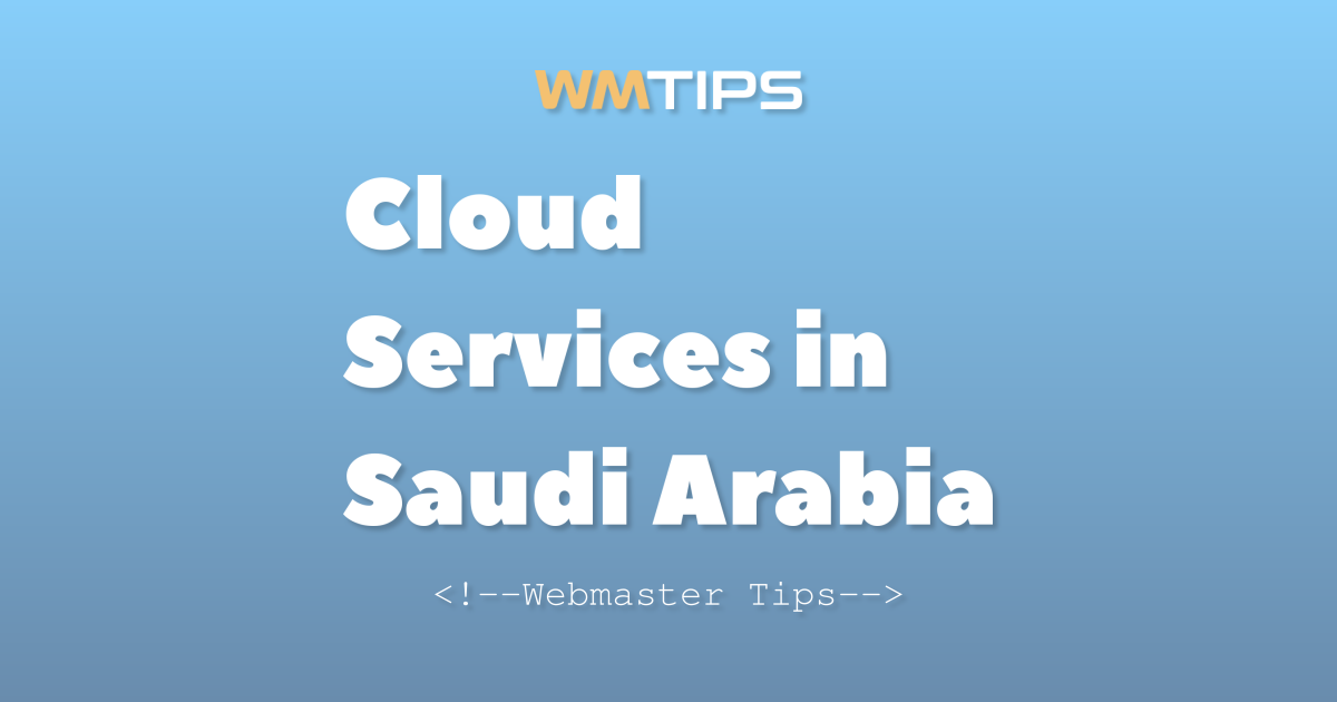 Top 18 Cloud Services in Saudi Arabia by Market Share (2026)