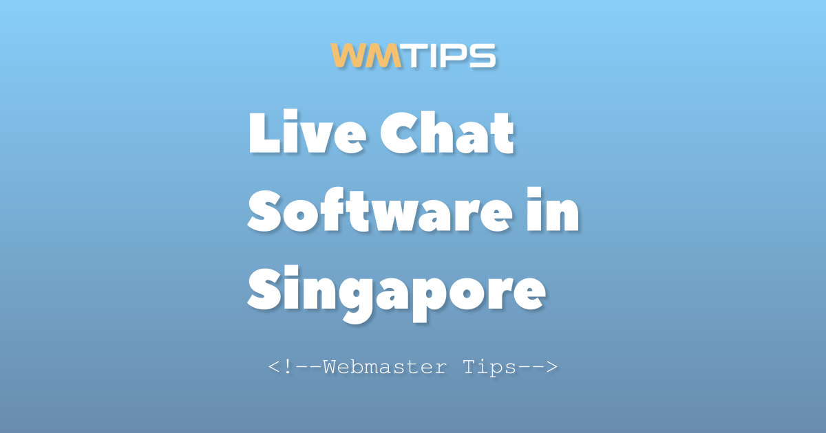Top 25+ Live Chat Software in Singapore by Market Share (2026)