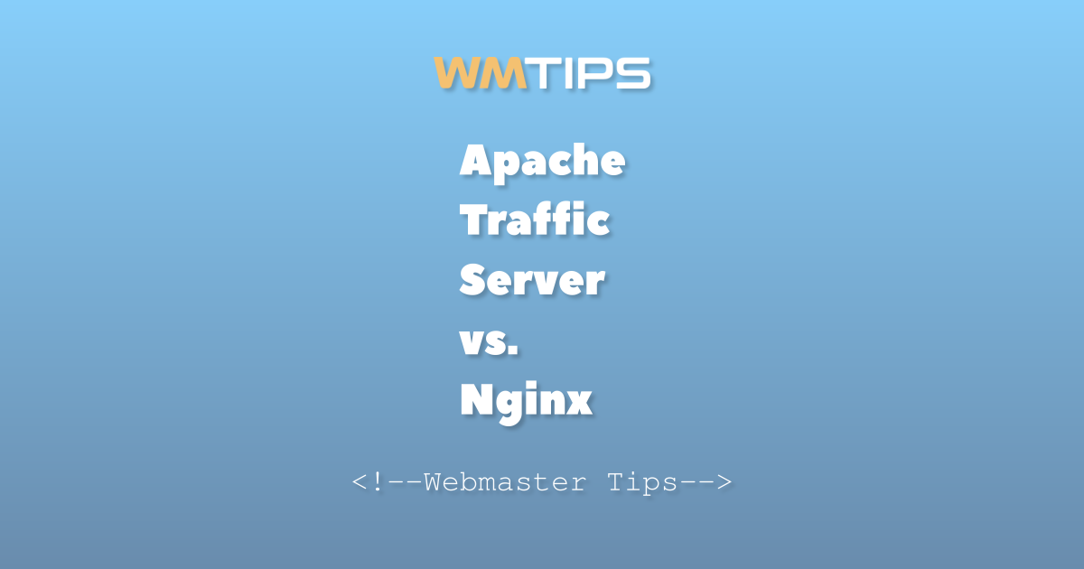Apache Traffic Server vs. Nginx Usage and Pricing Comparison