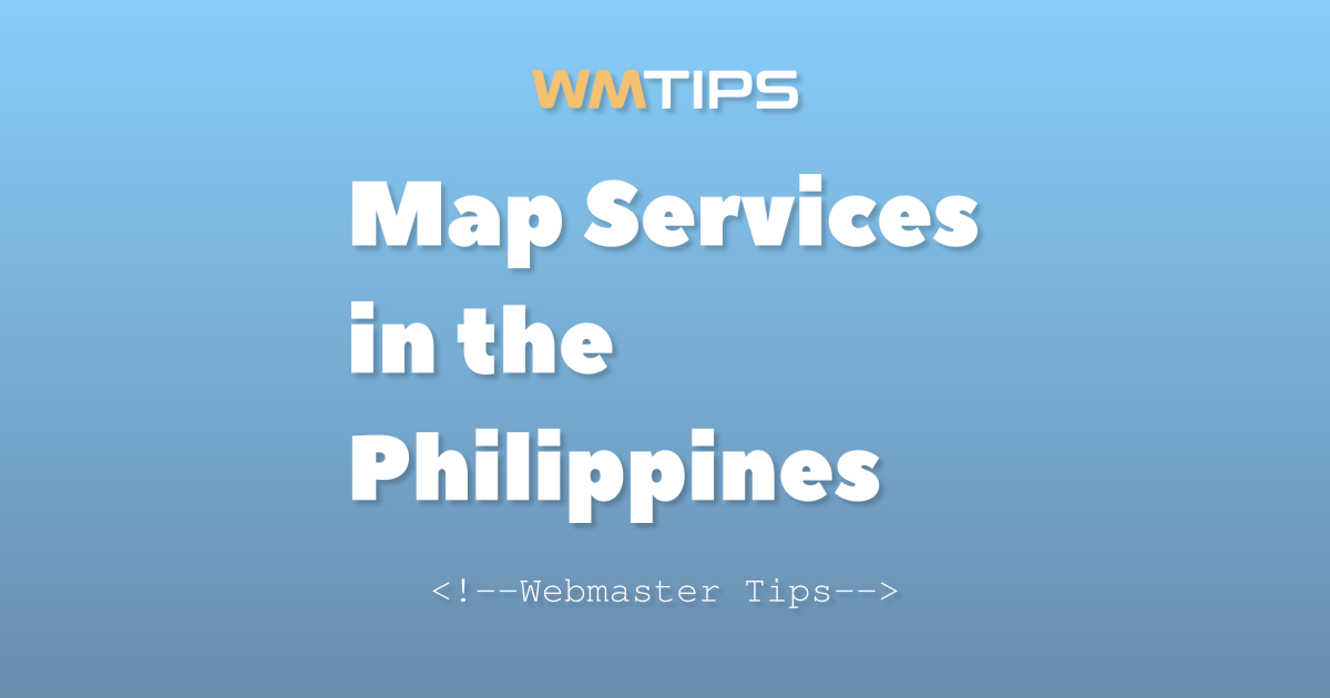 Top 12 Online Mapping Services in the Philippines by Market Share (2026)