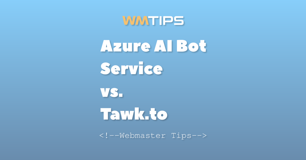 Azure AI Bot Service vs. Tawk.to: 2026 Market Share & Usage Comparison