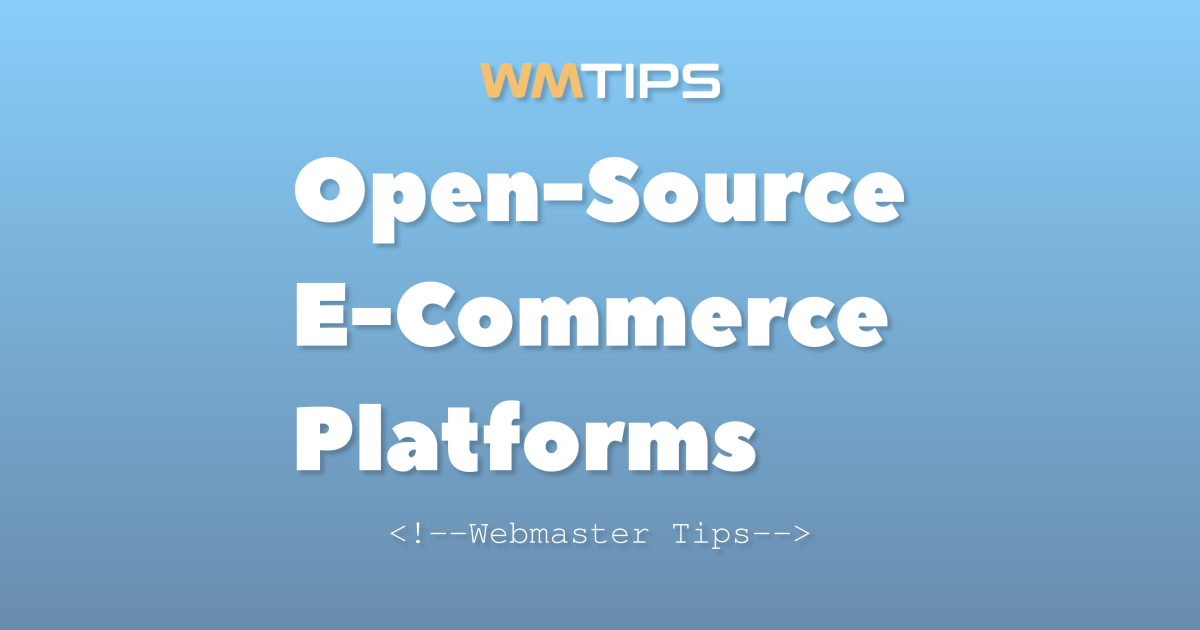 Top 25+ Open-Source E-Commerce Platforms by Market Share (2026)