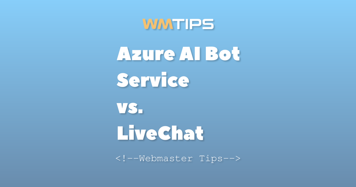 Azure AI Bot Service vs. LiveChat: 2026 Market Share & Usage Comparison