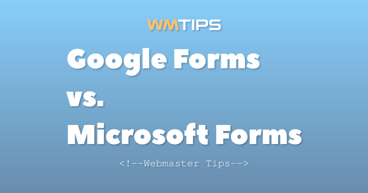 Google Forms vs. Microsoft Forms: 2026 Market Share & Usage Comparison