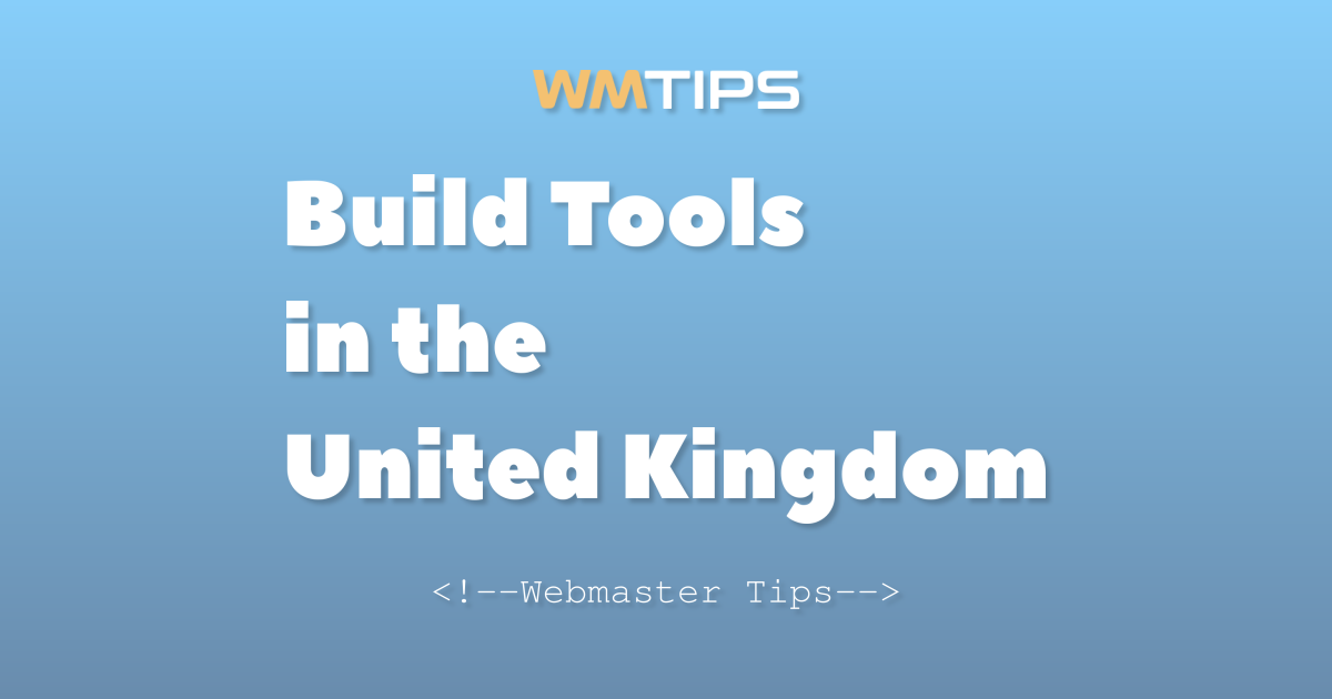 Top 21 Build Tools on the Web in the United Kingdom by Market Share (2026)