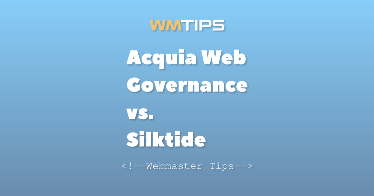 Acquia Web Governance vs. Silktide: 2026 Market Share & Usage Comparison