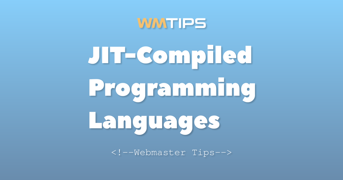 Top 9 JIT-Compiled Programming Languages on the Web by Market Share (2026)