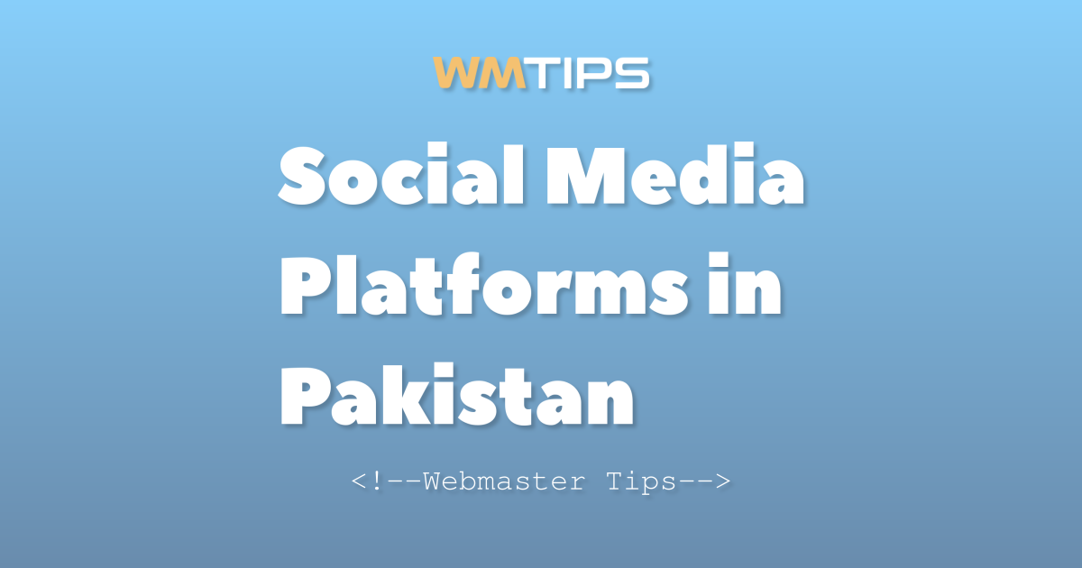 Top 25+ Social Media Platforms in Pakistan by Market Share (2026)