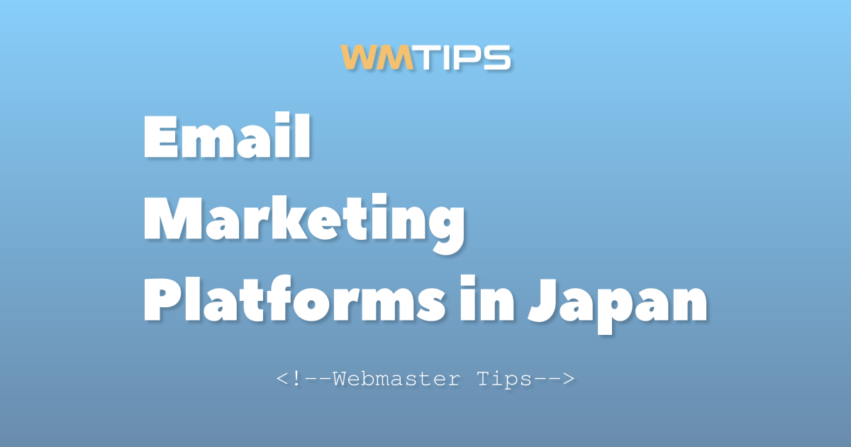Top 25+ Email Marketing Platforms in Japan by Market Share (2026)
